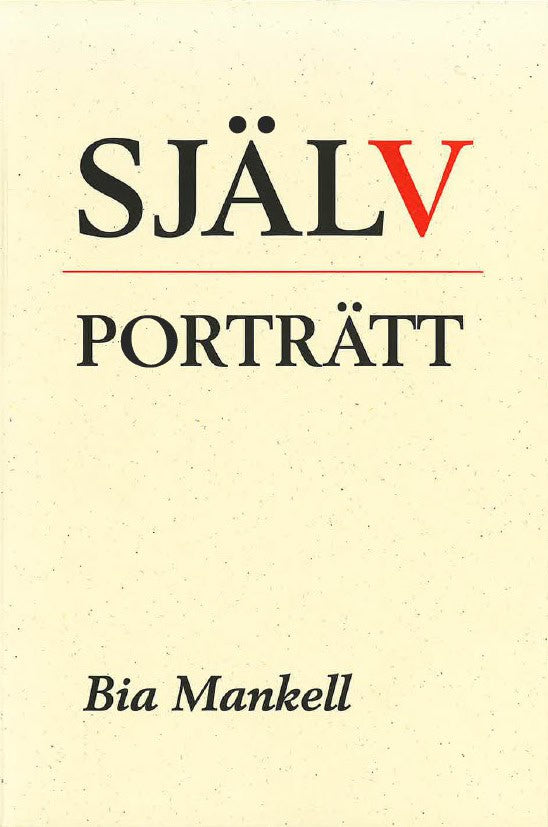 Bia Mankell : Självporträtt : en bildanalytisk studie i svensk 1900-talskonst