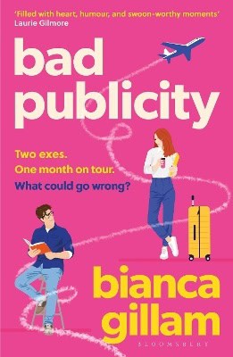 Bianca Gillam : Bad Publicity