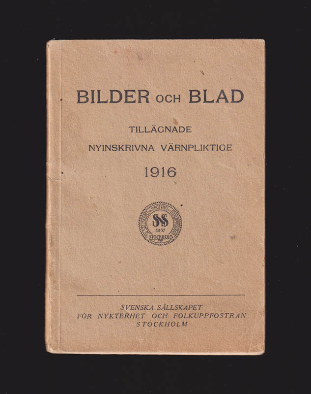 Bilder och blad. Tillägnade nyinskrivna värnpliktige 1916