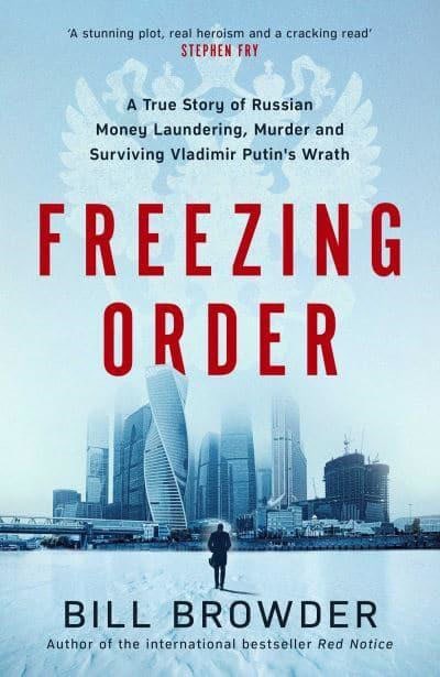 Bill Browder : Freezing order