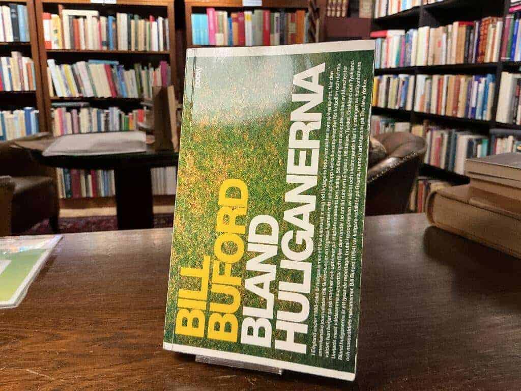 Bill Buford : Bland huliganerna