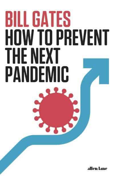 Bill Gates : How To Prevent the Next Pandemic