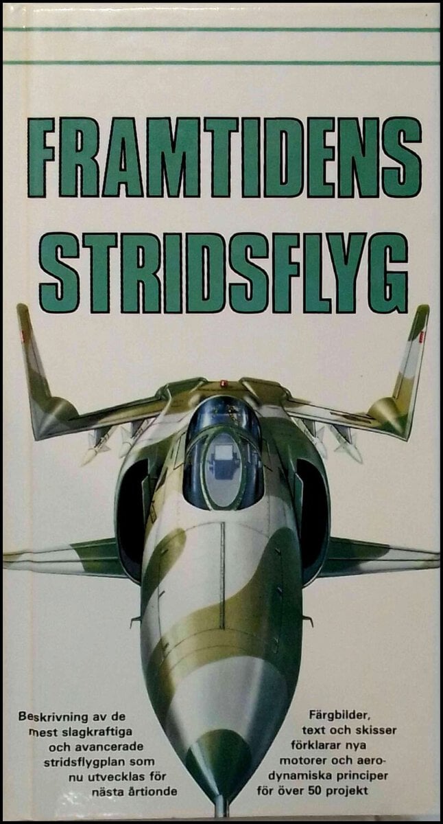 Bill Gunston : Framtidens stridsflyg