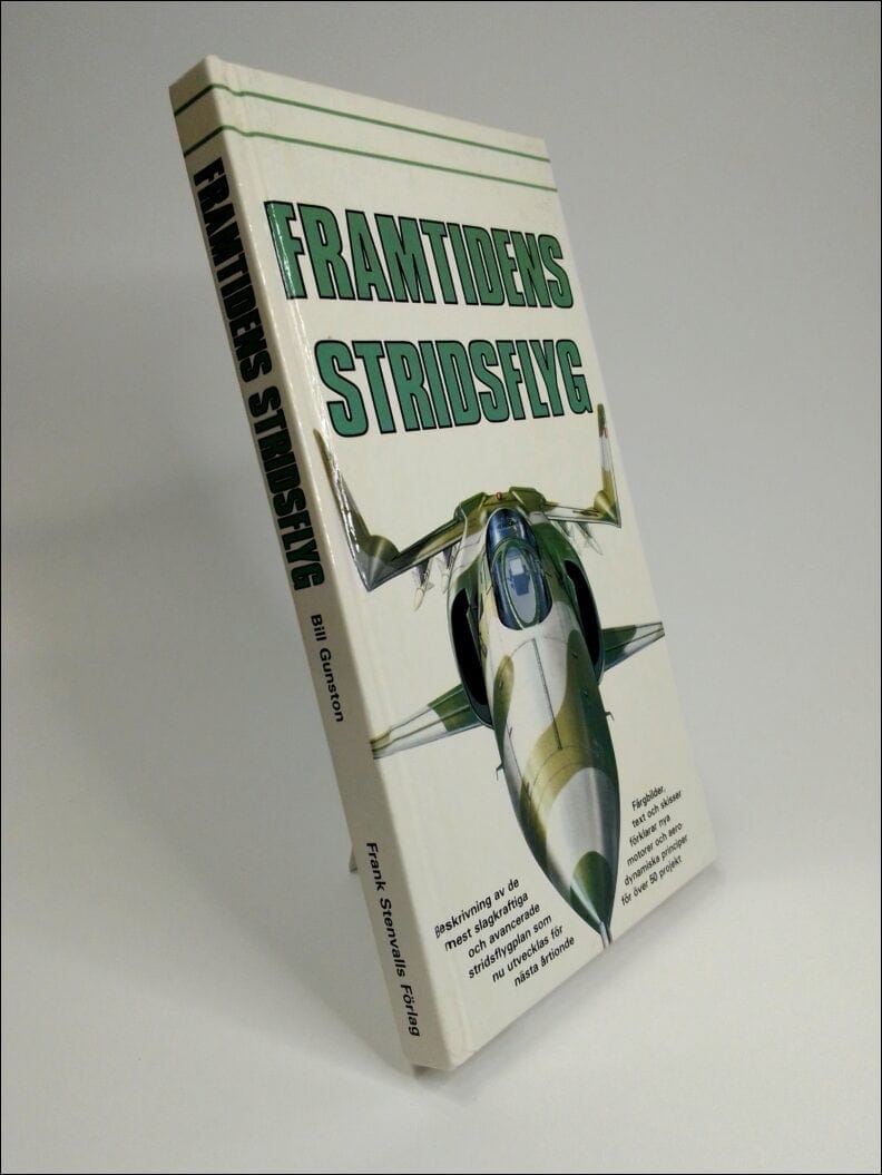 Bill Gunston : Framtidens stridsflyg