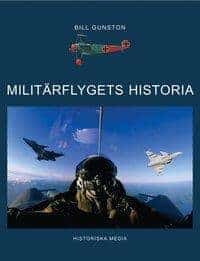 Bill Gunston : Militärflygets historia