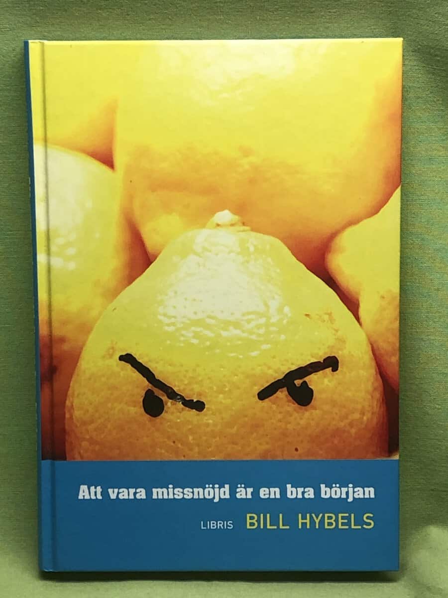Bill Hybels : Att vara missnöjd är en bra början