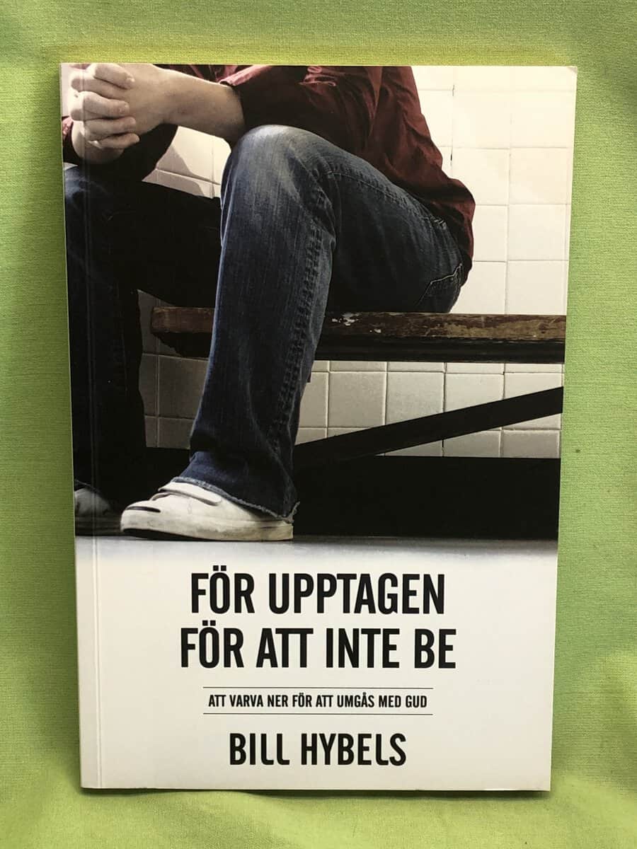 Bill Hybels : För upptagen för att inte be