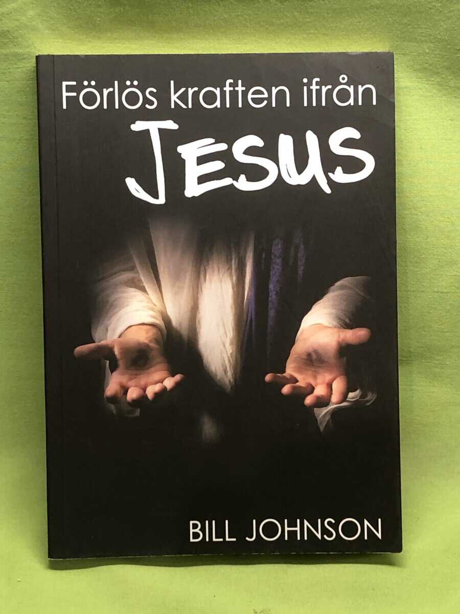 Bill Johnson : Förlös kraften ifrån Jesus