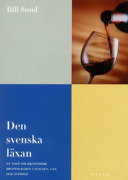Bill Sund : Den svenska läxan