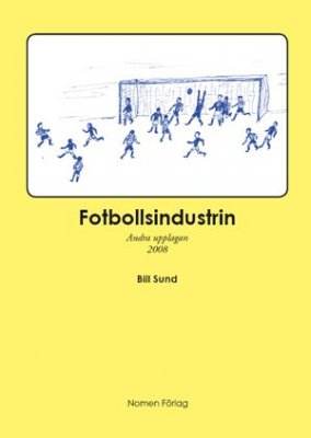 Bill Sund : Fotbollsindustrin
