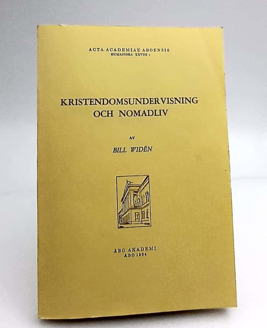 Bill Widen : Kristendomsundervisning och nomadliv