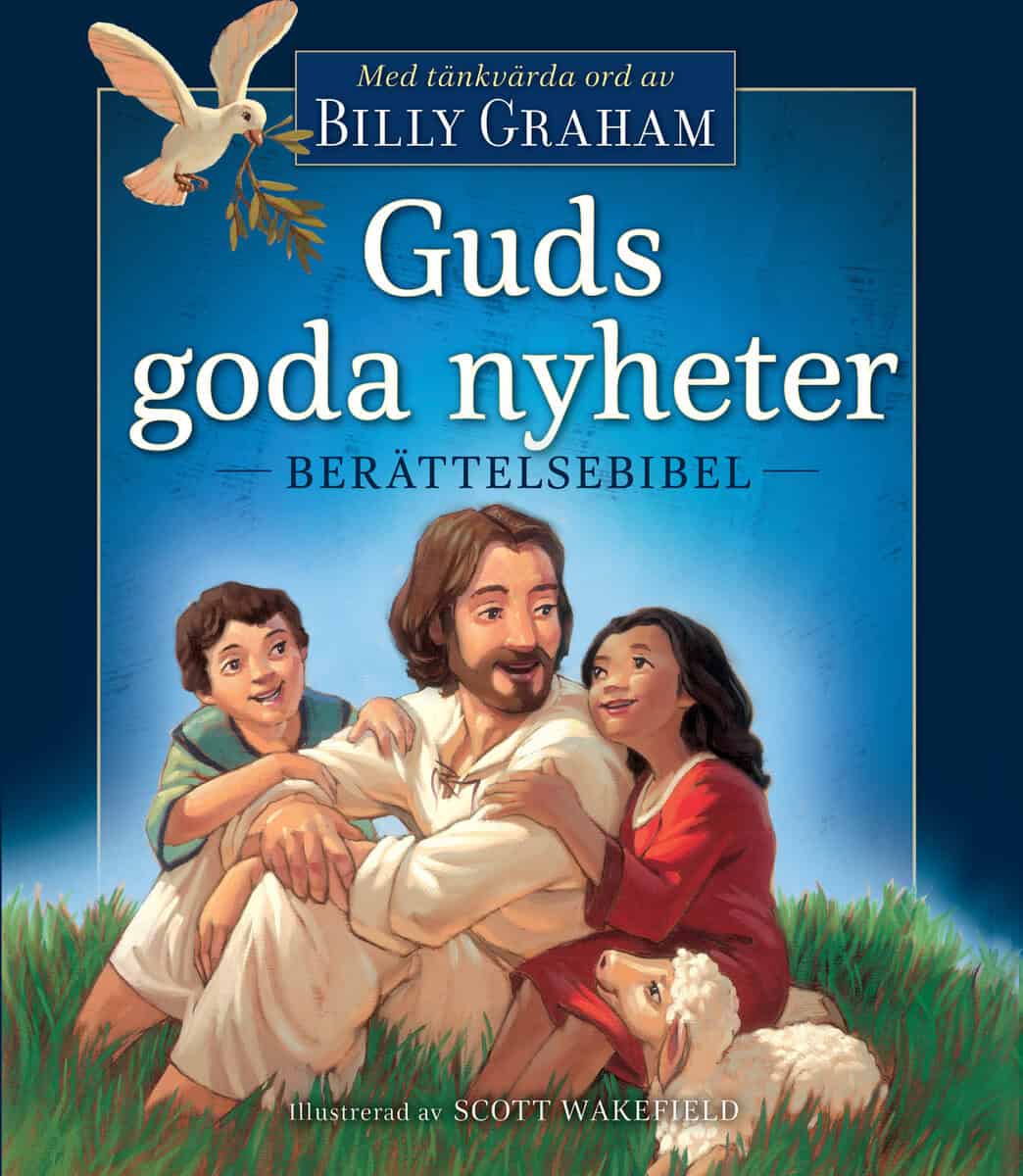 Billy Graham : Guds goda nyheter - berättelsebibel