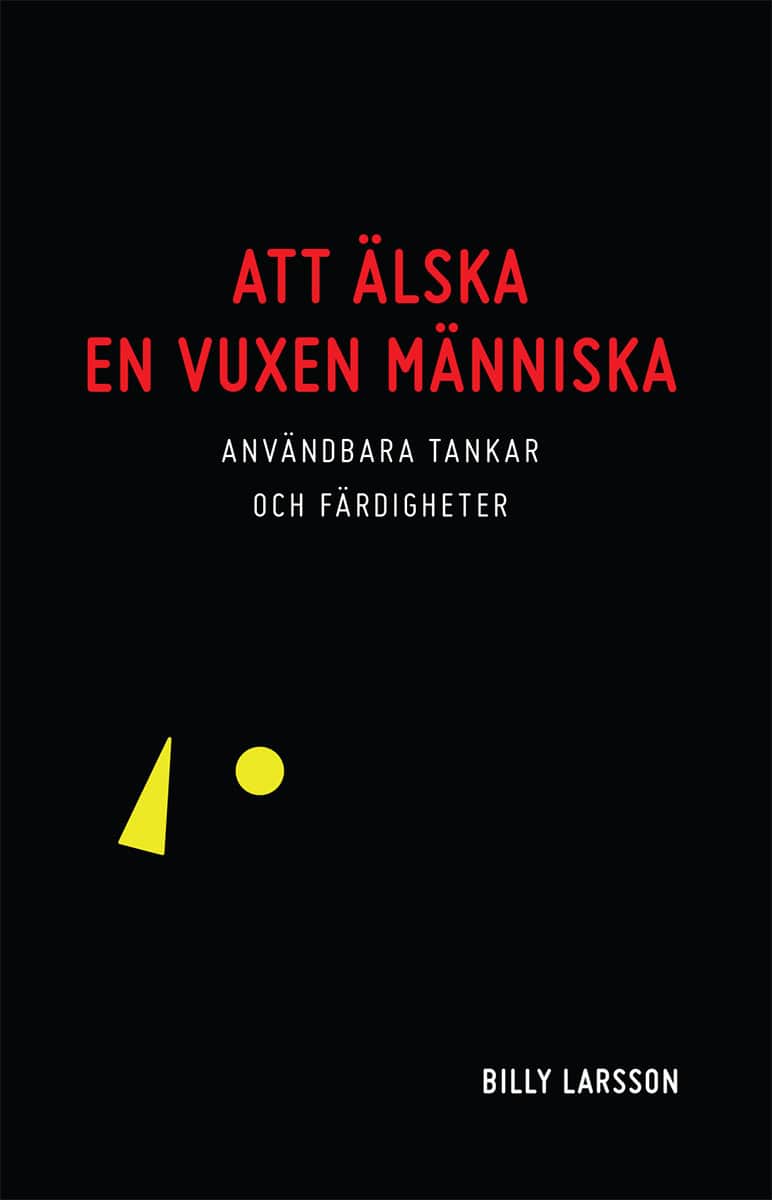 Billy Larsson : Att älska en vuxen människa