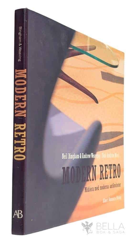 Bingham, Neil ; Andrew Weaving ; Andrew Wood : Modern retro