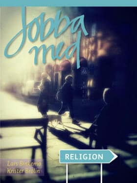 Binkemo, Lars ; Brolin, Krister : Jobba med - Religion