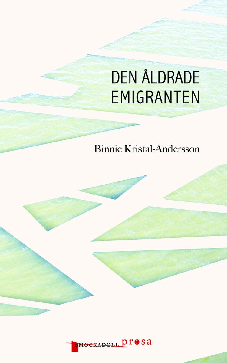 Binnie Kristal-Andersson : Den åldrade emigranten