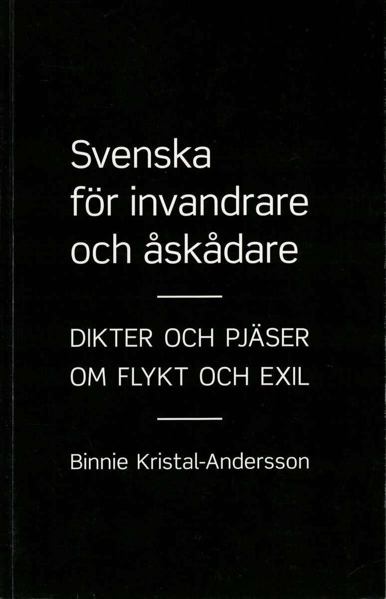 Binnie Kristal-Andersson : Svenska för invandrare och åskådare