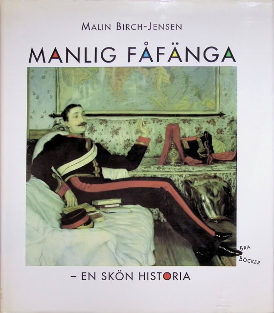 Birch-Jensen Malin : Manlig fåfänga