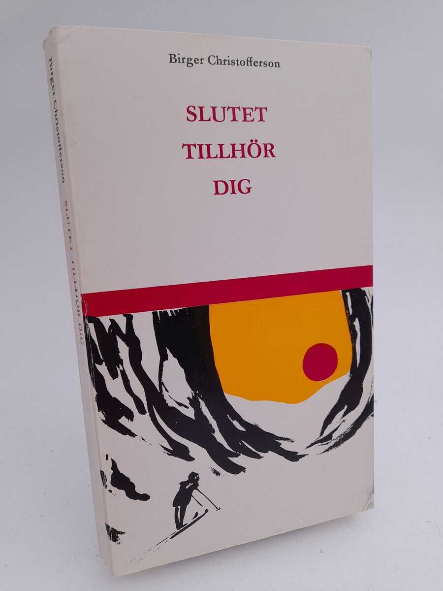 Birger Christofferson : Slutet tillhör dig