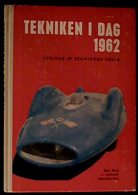 Gripstad, Birger Friberg, Gunnar : Tekniken idag 1962