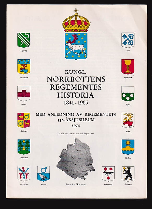 Birger Hultstrand : Kungl. Norrbottens regementes historia 1841-1965. Med anledning av regementets 350-årsjubileum 1974 (förlagsreklam)