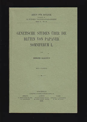 Birger Kajanus : Genetische Studien über die Blüten von Papaver somniferum L. Mit 3 Tafeln