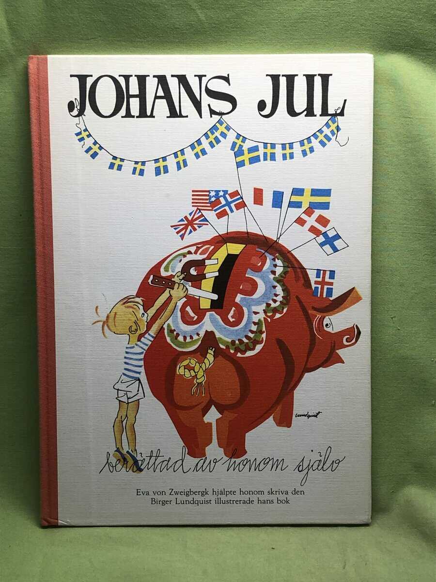 Birger Lundquist Eva von Zweigbergk : Johans jul