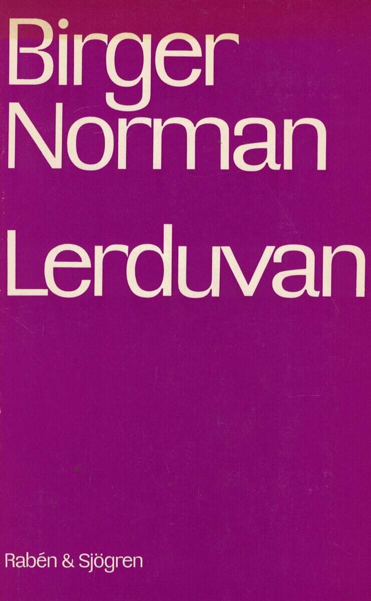Birger Norman : Lerduvan