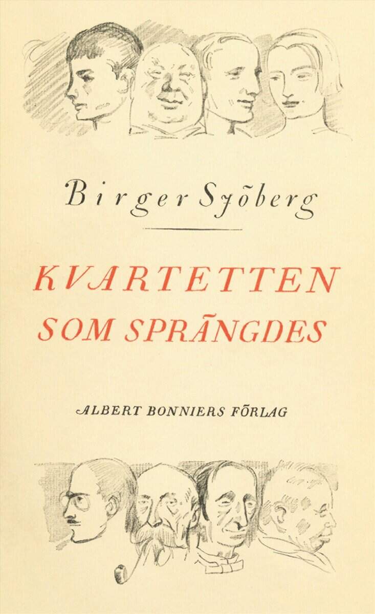 Birger Sjöberg : Kvartetten som sprängdes