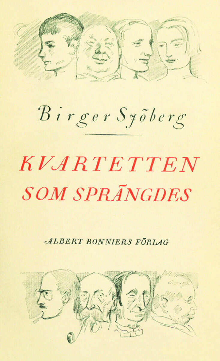 Birger Sjöberg : Kvartetten som sprängdes