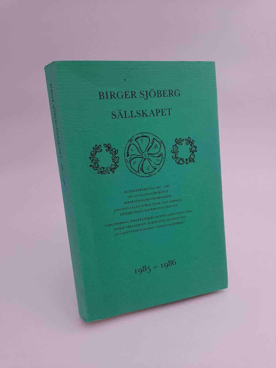 Birger Sjöberg-sällskapet : 1985-1986