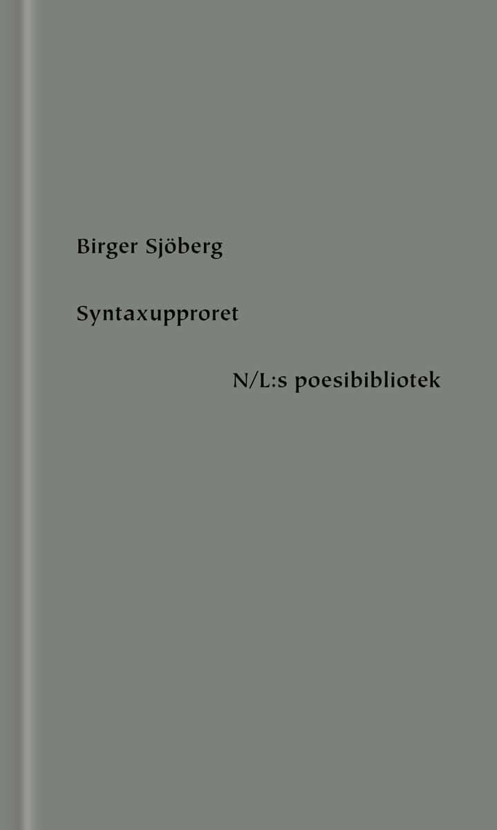 Birger Sjöberg : Syntaxupproret