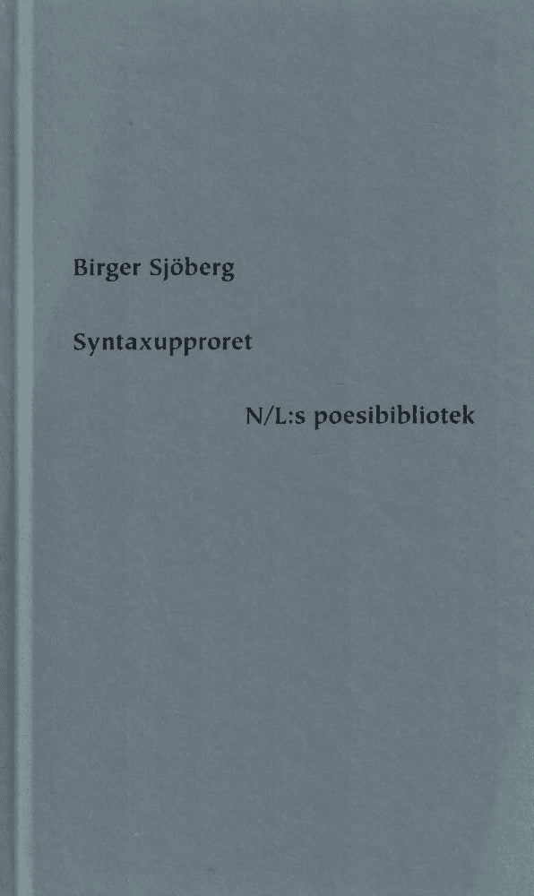 Birger Sjöberg : Syntaxupproret