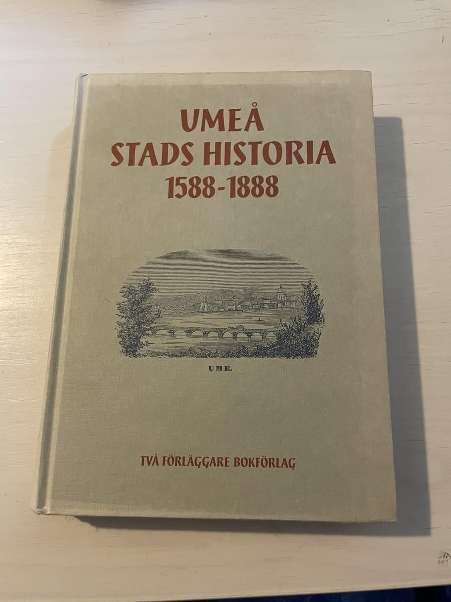 Birger Steckzén : Umeå stads historia 1588-1888