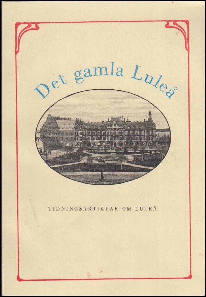 Birger Svenson : Det gamla Luleå