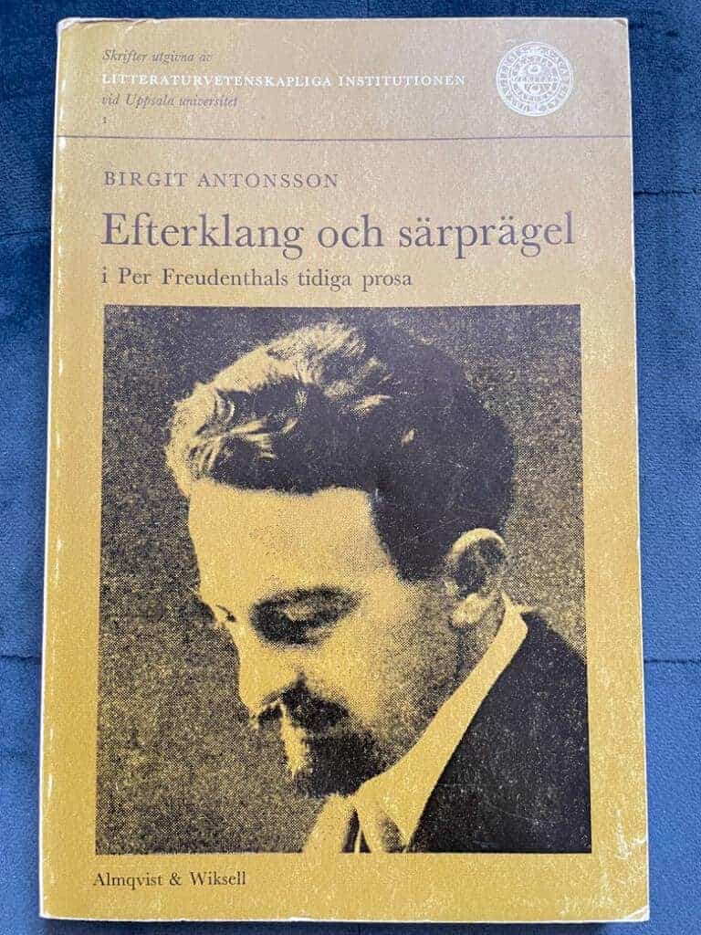 Birgit Antonsson : Efterklang och särprägel i Per Freudenthals - pseudonymen Ode Baltens - tidiga prosa till och med romanen I lustgården