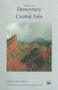 Birgit N. Schlyter : Prospects for democracy in Central Asia