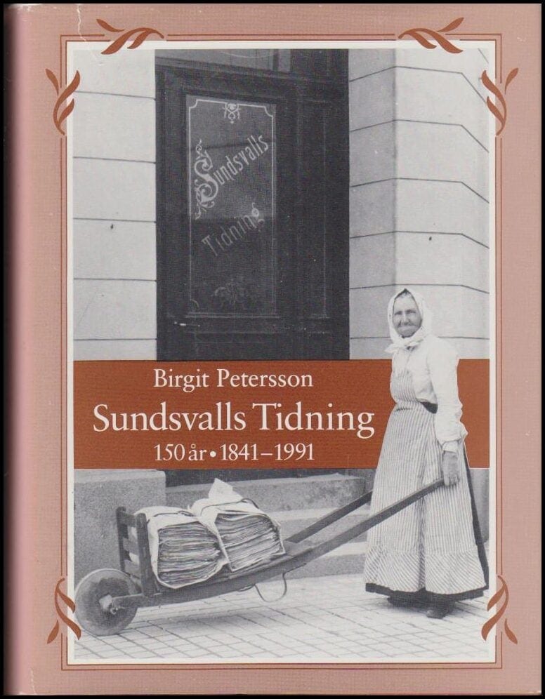 Birgit Petersson : Sundsvalls tidning 150 år
