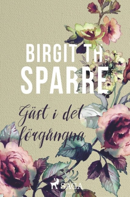 Birgit Th. Sparre : Gäst i det förgångna