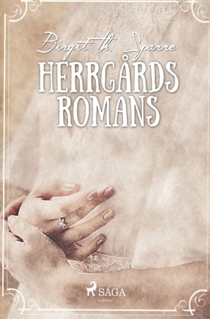 Birgit Th. Sparre : Herrgårdsromans