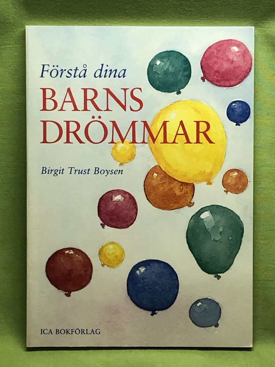 Birgit Trust Boysen : Förstå dina barns drömmar