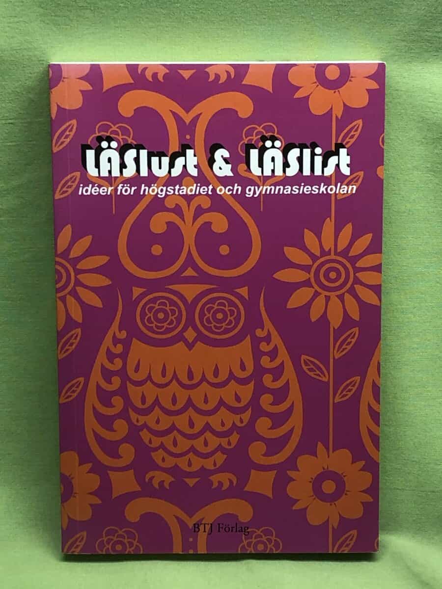 Birgitta Ahlén : Läslust och läslist