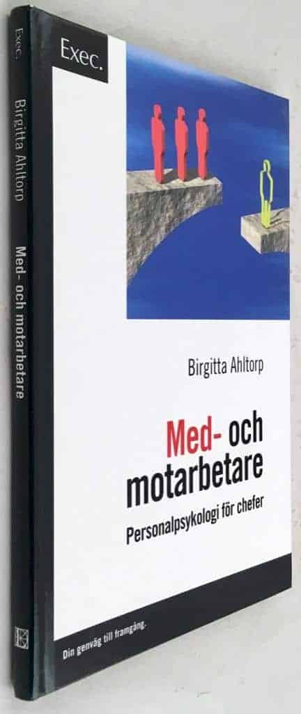Birgitta Ahltorp : Med- och motarbetare