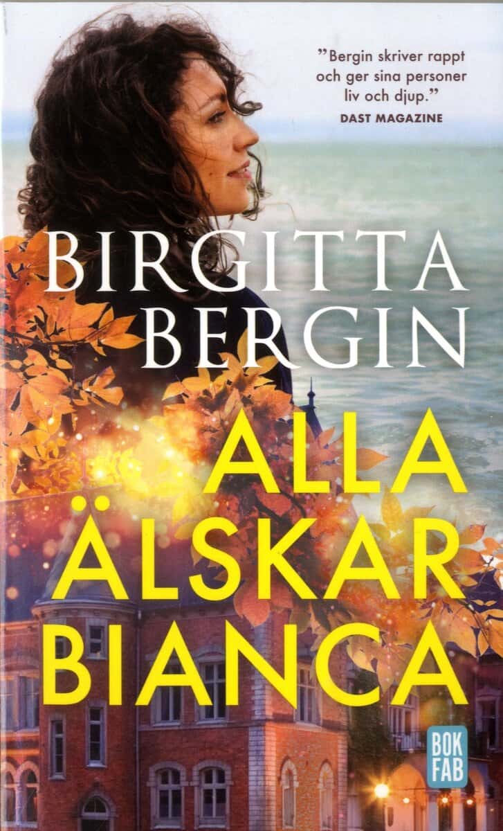 Birgitta Bergin : Alla älskar Bianca
