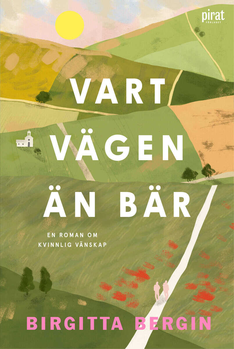 Birgitta Bergin : Vart vägen än bär