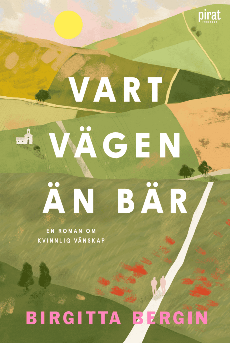 Birgitta Bergin : Vart vägen än bär