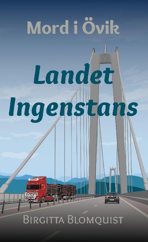 Birgitta Blomquist : Landet Ingenstans