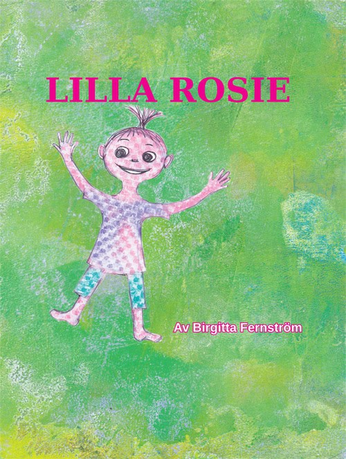 Birgitta Fernström : Lilla Rosie