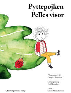 Birgitta Fernström : Pyttepojken Pelles visor