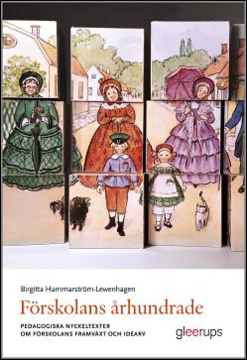 Birgitta Hammarström-Lewenhagen : Förskolans århundrade